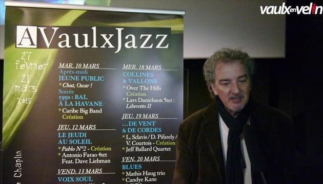 Présentation A Vaulx Jazz 2015 – 27 février au 21 mars 2015