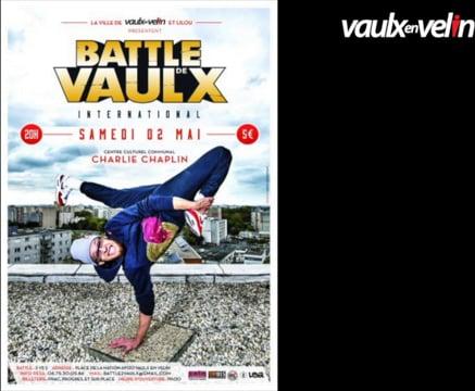 Battle de Vaulx – concours de danse hip hop & break – samedi 2 mai 2015