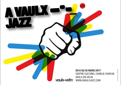 Présentation du festival A Vaulx Jazz – du 6 au 25 mars 2017
