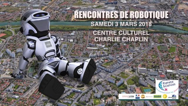 Rencontres de Robotique – au Centre Charlie Chaplin – 3 mars 2018