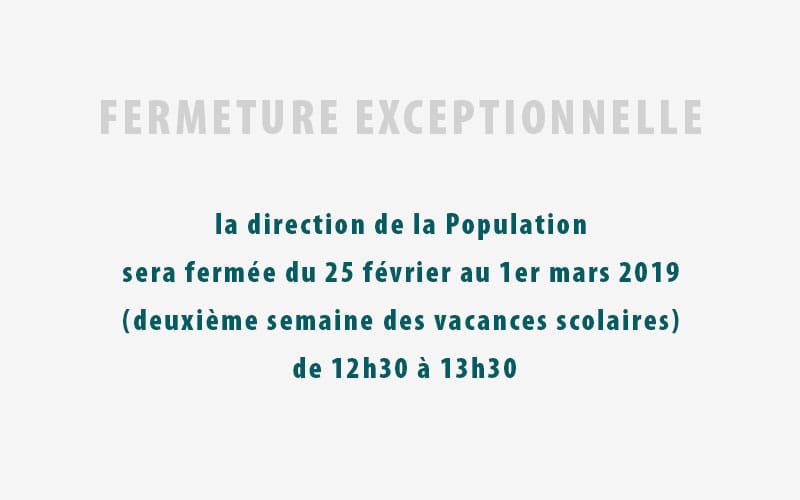 Bandeau Fermeture exceptionnelle 25/02/2019
