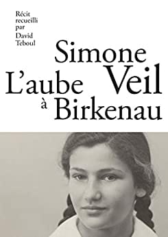 L'aube à Birkenau de Simone Veil
