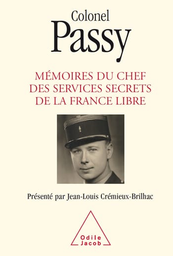 Colonel Passy - Mémoires du chef des services secrets de la France libre