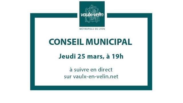Conseil Municipal – Ville de Vaulx en Velin – 25 mars 2021