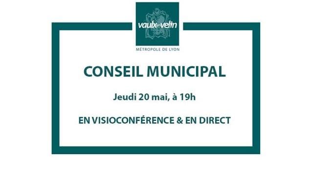 Conseil Municipal – Ville de Vaulx en Velin – 20 mai 2021