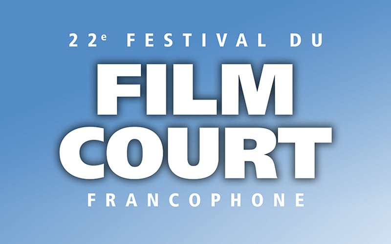 Le Festival du Film court francophone est de retour !