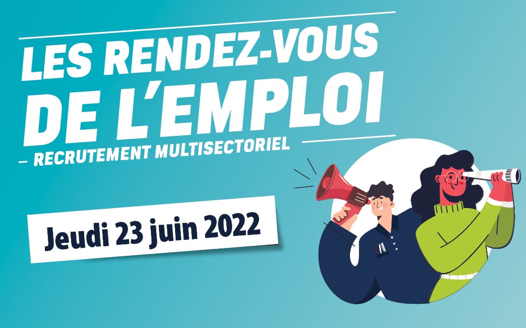 23 juin 2022 – rendez-vous de l’emploi « Multisectoriel »