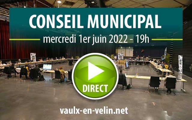 Conseil Municipal – mercredi 1er juin 2022 – Ville de Vaulx-en-Velin