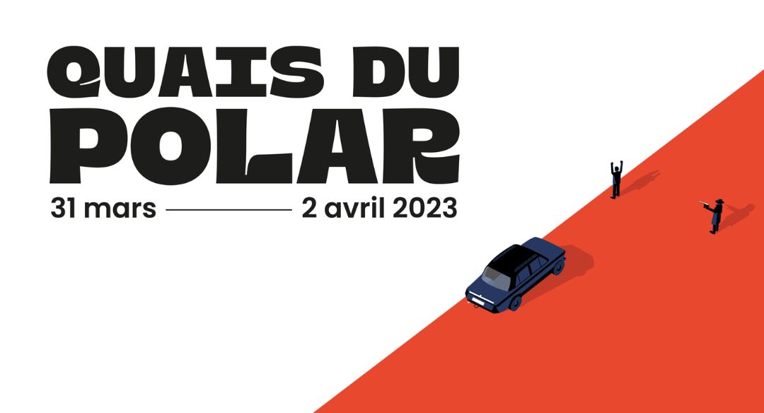 Festival Quais du polar 2023 : le programme vaudais