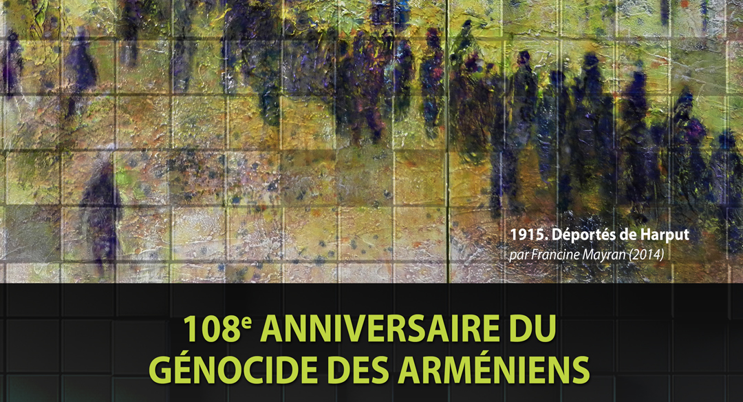 Lundi 24 avril 2023, 108e anniversaire du génocide des Arméniens