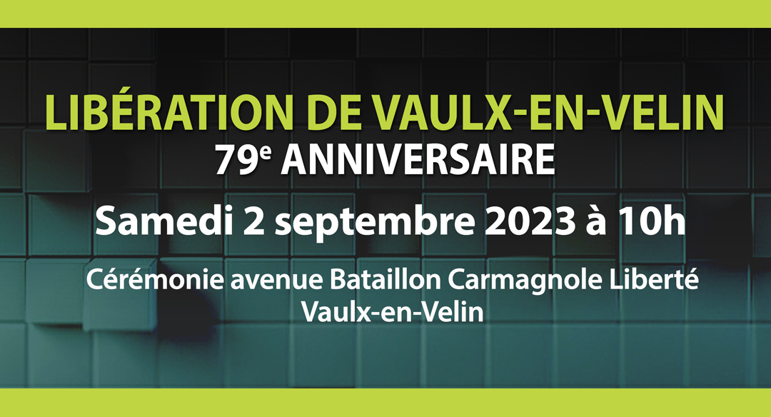 Samedi 2 septembre : Libération de Vaulx-en-Velin