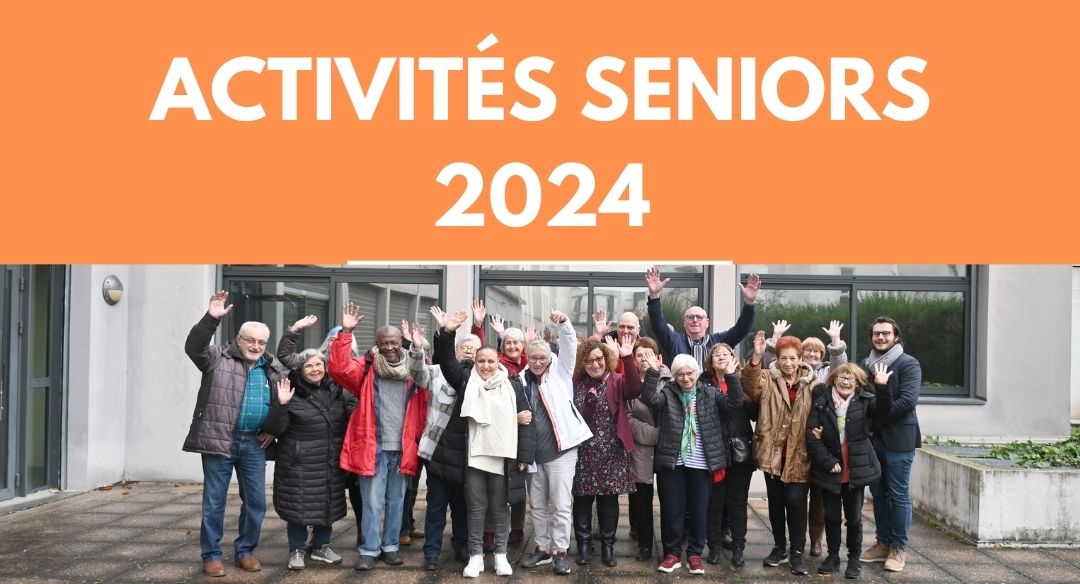 Seniors : découvrez les activités de 2024