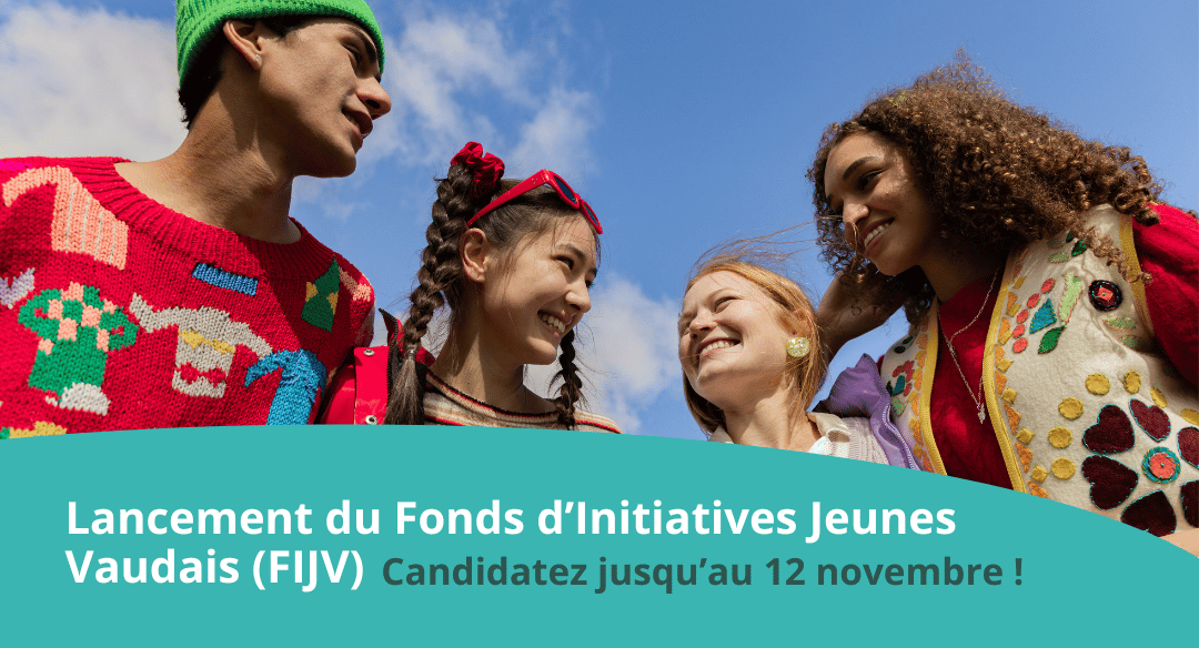 Fonds d’Initiatives Jeunes Vaudais (FIJV) : candidatez jusqu’au 12 novembre !
