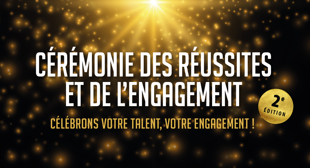 Cérémonie des réussites et de l’engagement : déposez vos candidatures pour la 2e édition