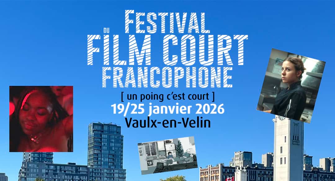 26e édition du Festival du Film Court Francophone