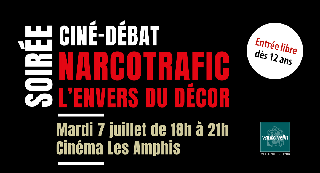 Mardi 7 juillet : soirée ciné-débat sur le narcotrafic