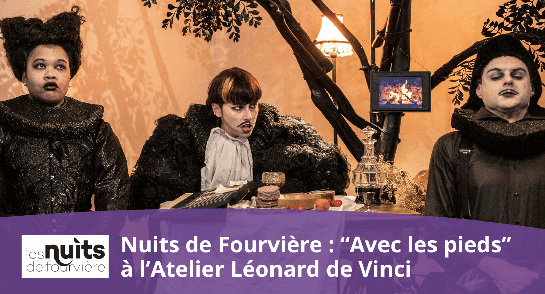 Nuits de Fourvière : spectacle « Avec les pieds »
