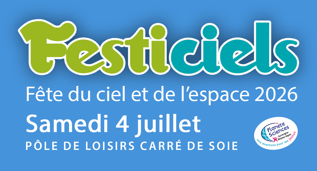 Samedi 4 juillet : Festiciels, la fête du ciel et de l&rsquo;espace
