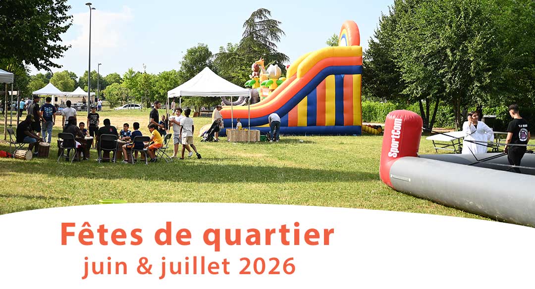 Fêtes de quartiers – du 21 juin au 17 juillet