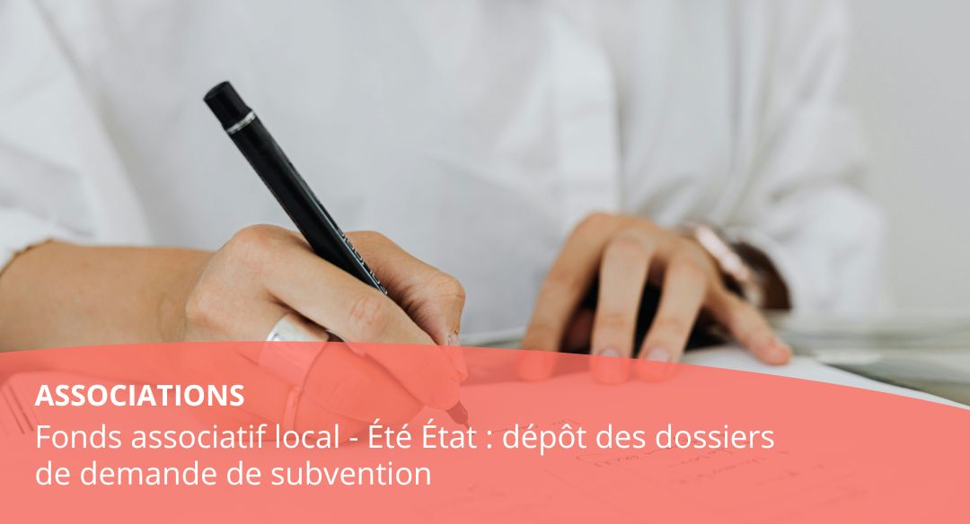 Fonds associatif local – Été État : dossiers de demande de subvention