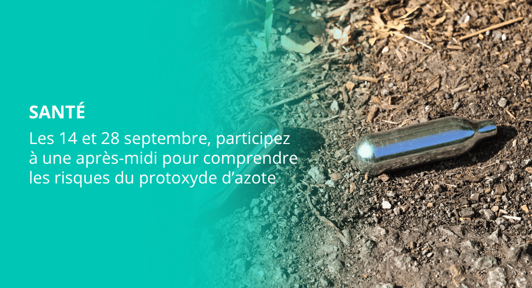 Protoxyde d&rsquo;azote : deux après-midi de rencontres et de sensibilisation