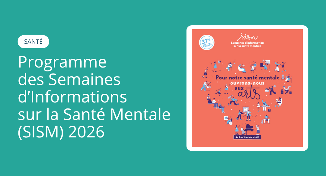 Semaines d&rsquo;Information sur la Santé Mentale (SISM) 2026
