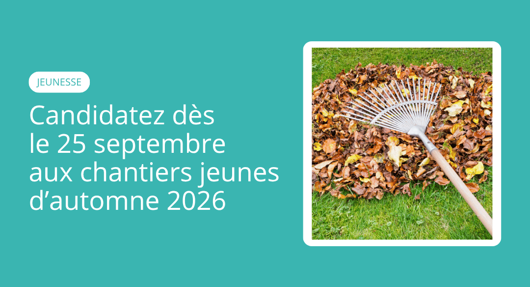 Chantiers jeunes d&rsquo;automne 2026